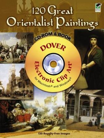 120 Great Orientalist Paintings CD-ROM and Book by CAROL BELANGER GRAFTON