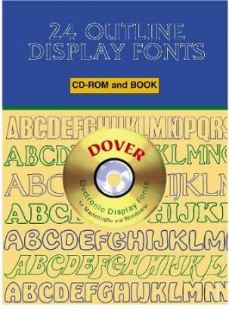 24 Outline Display Fonts CD-ROM and Book by DOVER