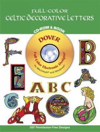 Full-Color Celtic Decorative Letters CD-ROM and Book by MALLORY PEARCE