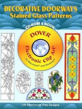 Decorative Doorways Stained Glass Patterns CD-ROM and Book by CAROLYN RELEI