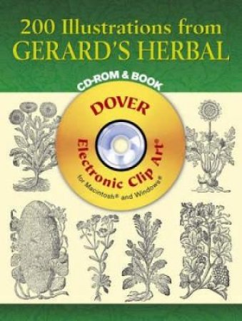 200 Illustrations from Gerard's Herbal CD-ROM and Book by JOHN GERARD