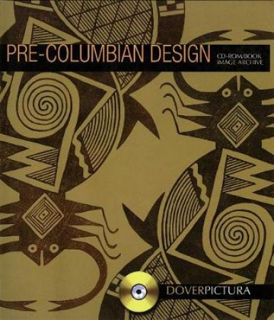 Pre-Columbian Design by ALAN WELLER