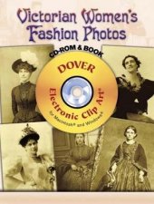 Victorian Womens Fashion Photos CDROM and Book