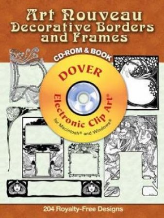 Art Nouveau Decorative Borders and Frames CD-ROM and Book by CAROL BELANGER GRAFTON
