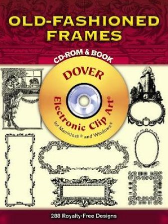 Old-Fashioned Frames CD-ROM and Book by DOVER