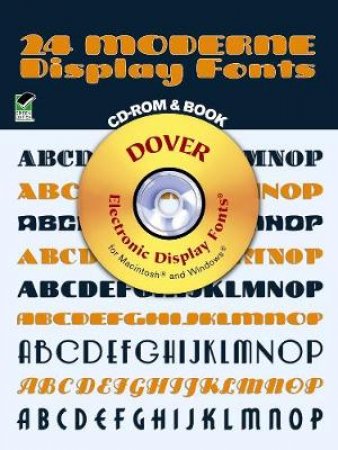 24 Moderne Display Fonts CD-ROM and Book by DOVER