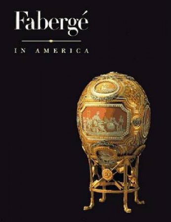 Faberge In America by Geza Von Habsburg