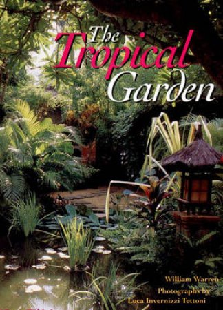 Tropical Garden by William Warren