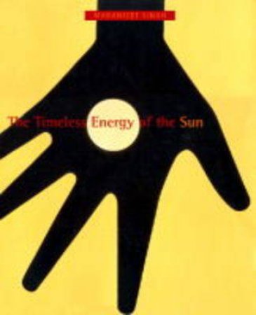 Timeless Energy Of The Sun by Madanjeet Singh