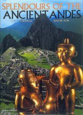 Splendours Of The Ancient Andes