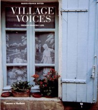 Village VoicesCountry Life In France
