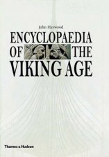 Encyclopaedia Of The Viking Age