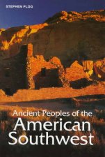 Ancient Peoples Of The American Southwest