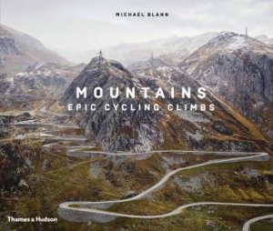 Mountains by Michael Blann & Ivan Basso & Bernie Eisel & Andy Hampsten & Greg LeMond & Robert Millar & Allan Peiper & Stephen Roche