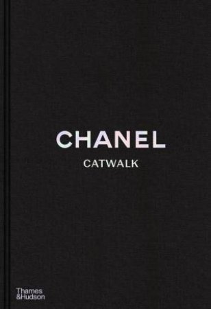 Chanel Catwalk: The Complete Collections by Patrick Mauriès