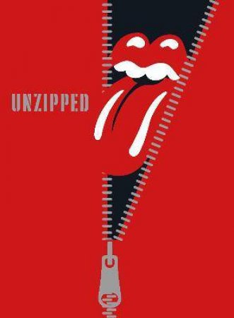 The Rolling Stones: Unzipped by The Rolling Stones & Anthony DeCurtis