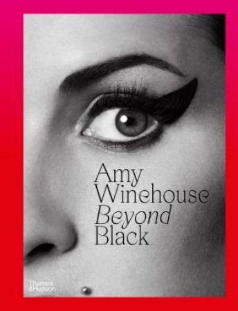 Amy Winehouse: Beyond Black by Naomi Parry