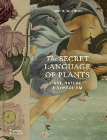 The Secret Language of Plants by Hope Werness