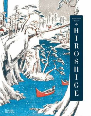 Hiroshige by Henri-Alexis Baastch