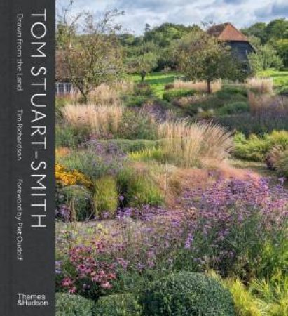 Tom Stuart-Smith by Tim Richardson & Tom Stuart-Smith