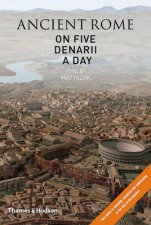 Ancient Rome on 5 Denarii a Day Guide to Sightseeing Shopping e