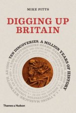 Digging Up Britain