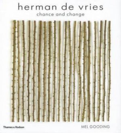Herman De Vries by Mel Gooding