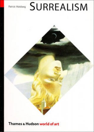 World Of Art: Surrealism by Patrick Waldberg