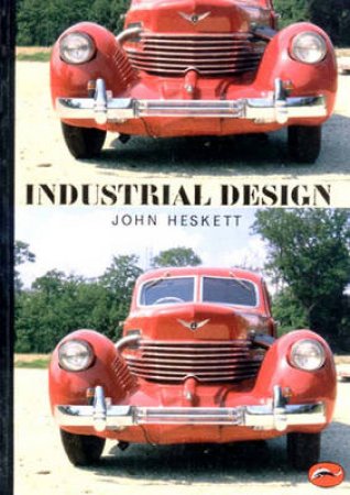 World Of Art: Industrial Design by John Heskett