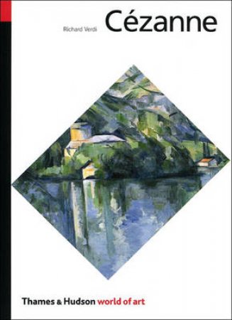 World Of Art: Cezanne by Richard Verdi