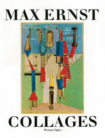 Ernst,Max:Collages by Spies Werner