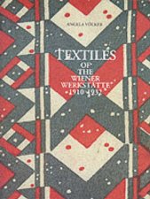 Textiles Of Wiener Werstatte 19101932