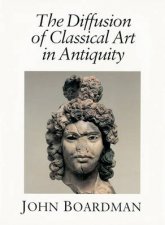 Diffusion Of Classical Art In Antiquity