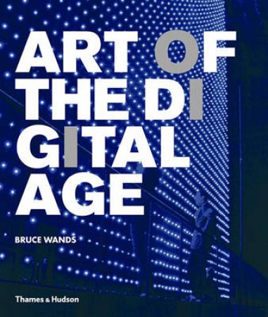 Art Of The Digital Age by Bruce Wands