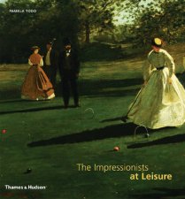 Impressionists at Leisure