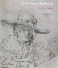 Drawings of Rembrandt A New Study