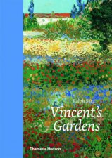 Vincents Gardens Paintings and Drawings by Van Gogh