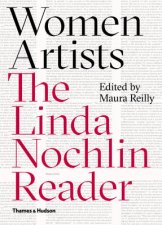 Women ArtistsThe Linda Nochlin Reader
