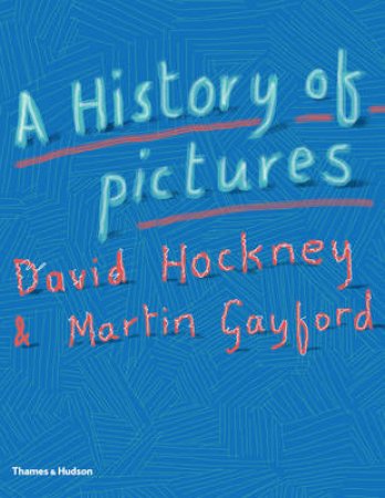 History Of Pictures by David Hockney