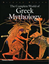 Complete World Of Greek Mythology