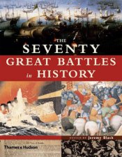 Seventy Great Battles Of All Time