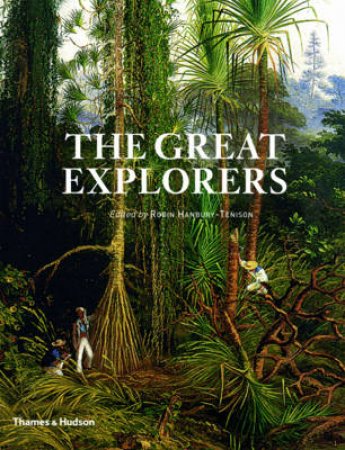 Great Explorers by Robin Hanbury-Tenison
