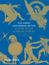 Greek and Roman Myths A Guide to Classical Stories