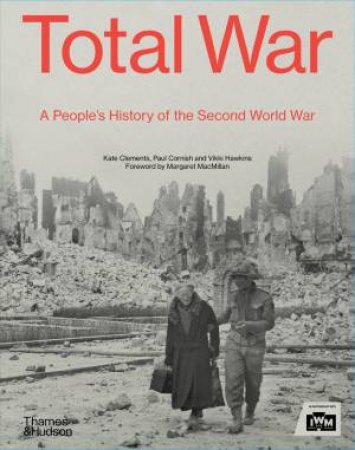 Total War by Kate Clements & Paul Cornish & Vikki Hawkins & Margaret MacMillan