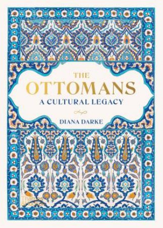 The Ottomans by Diana Darke