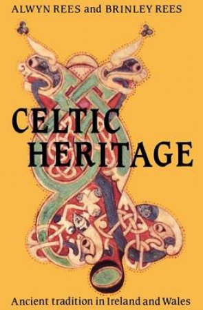 Celtic Heritage by Alwyn & Brindley Rees