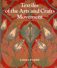 Textiles Of The Arts  Crafts Movement