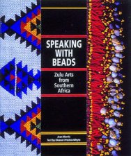 Speaking With Beads Zulu Arts Of Southern Africa