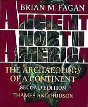 Ancient North America by Brian Fagan