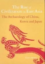 The Rise Of Civilisation In East Asia